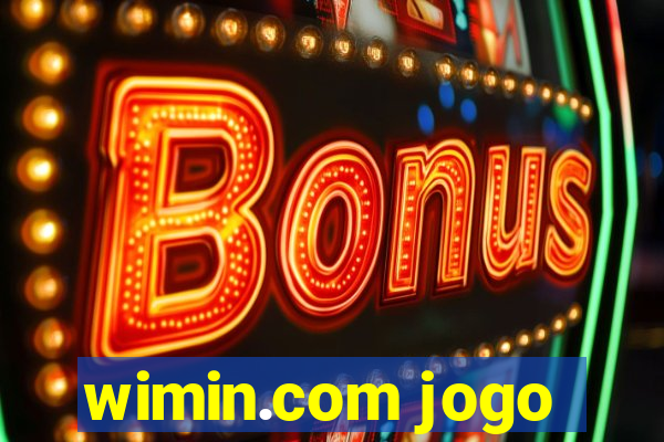 wimin.com jogo